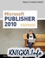 Microsoft Publisher 2010: Introductory