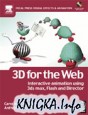 3D for the Web: Interactive 3D animation using 3ds max, Flash and Director
