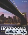 Adobe Photoshop Lightroom 3: Streamlining Your Digital Photography Process