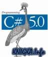 Programming C# 5.0
