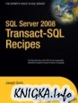 SQL Server 2008 Transact-SQL Recipes: A Problem-Solution Approach