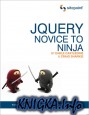jQuery: Novice to Ninja