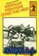 World War 2 Photo Album Number 6: German Fighters over the Med