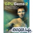 GPU Gems 2: Programming Techniques for High-Perfomance Graphics and General-Purpose Comput