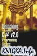 Unlocking Microsoft C# V 2.0 Programming Secrets