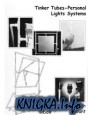 Tinker Tubes-Personal Ligths Systems