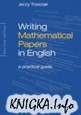 Writing mathematical papers in English.. a practical guide