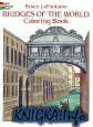 Bridges of the World Coloring Book