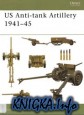 US Anti-tank Artillery 1941-45