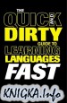 The Quick and Dirty Guide to Learning Languages Fast