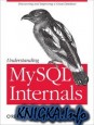 Understanding MySQL Internals