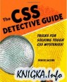 The CSS Detective Guide: Tricks for solving tough CSS mysteries