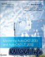 Mastering AutoCAD 2011 and AutoCAD LT 2011