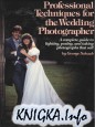 Professional Techniques for the Wedding Photographer
