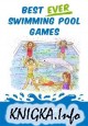 Best Ever Swimming Pool Games