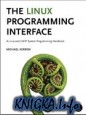 The Linux Programming Interface