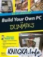 Build Your Own PC Do-It-Yourself For Dummies