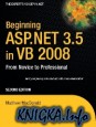 Beginning ASP.NET 3.5 in VB 2008: From Novice to Professional, Second Edition