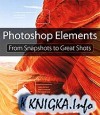 Photoshop Elements From Snapshots to Great Shots