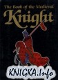 The Book of the Medieval Knight
