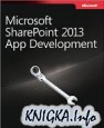 Microsoft SharePoint 2013 App Development