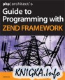 Guide to Programming with Zend Framework