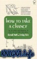 How to Take a Chance