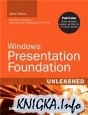 Windows Presentation Foundation Unleashed