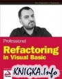 Professional Refactoring in Visual Basic