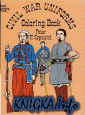 Civil War Uniforms Coloring Book (Colouring Books)