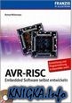 AVR-RISC: Embedded Software selbst entwickeln